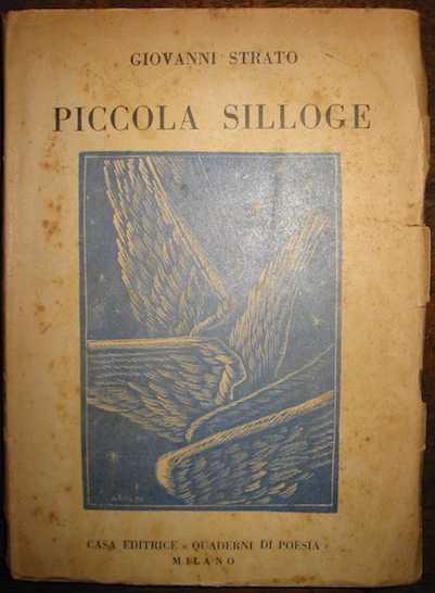 Giovanni Strato Piccola silloge 1941 Milano Casa Editrice 'Quaderni di poesia'